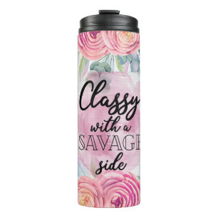 Classy with a Savage Side Thermal Tumbler