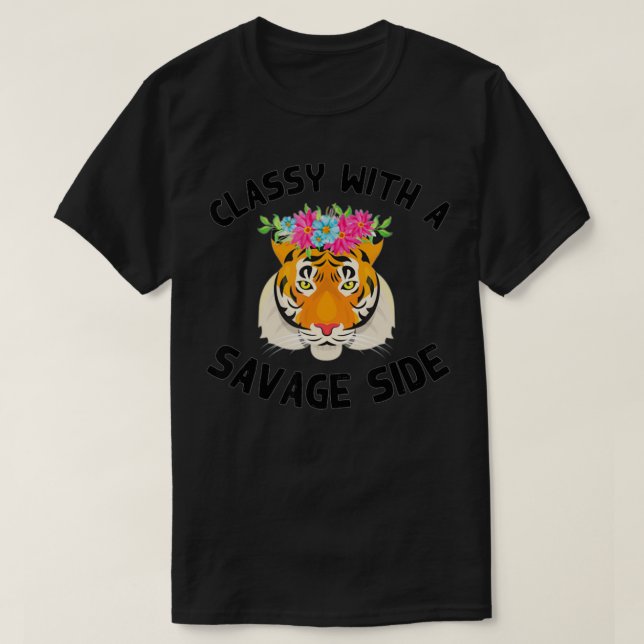 Classy With a Savage Side Tiger Flower Crown Flora T-Shirt (Design Front)