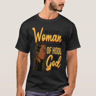 Classy Women Little Hood Melanin Women Mother Aunt T-Shirt