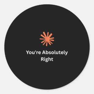 Claude artificial intelligence you're right classic round sticker