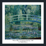 Claude Monet's Water Lilies and Japanese Bridge Poster<br><div class="desc">1899. Claude Monet (14 November 1840 – 5 December 1926) was a founder of French impressionist painting,  and the most consistent and prolific practitioner of the movement's philosophy of expressing one's perceptions before nature,  especially as applied to plein-air (painting outdoors) landscape painting.</div>
