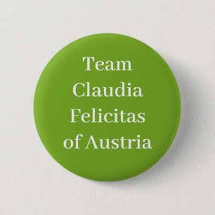Claudia Felicitas of Austria, Holy Roman Empress 6 Cm Round Badge