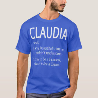 Claudia Name Gift T-Shirt