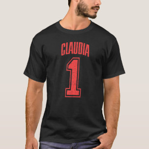 Claudia Supporter Number 1 Biggest Fan T-Shirt