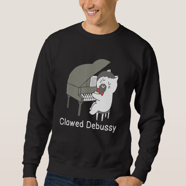 Clawed Debussy Cat Piano  Classical Music Composer Sweatshirt (Front)