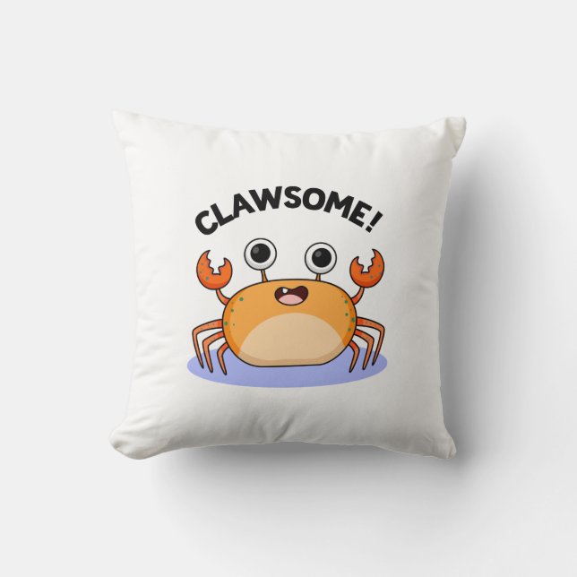 Clawsome Funny Awesome Crab Pun  Cushion (Front)