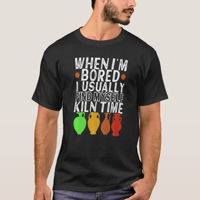 Clay Potter Ceramic Pottery Artwork Pottery T-Shirt (Front)