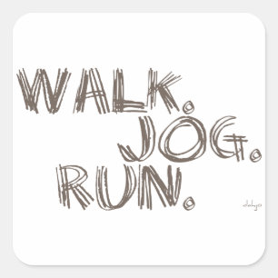CLAY WALK JOG RUN (font SCRIBBLE) Square Sticker