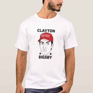 Clayton Bigsby MAGA Parody – Satirical Tee