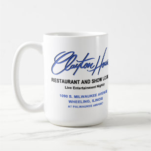 Clayton House Restaurant, Wheeling, IL Coffee Mug