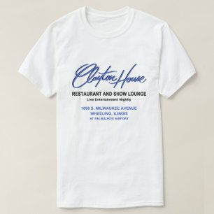 Clayton House Restaurant, Wheeling, IL T-Shirt