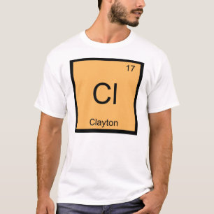 Clayton Name Chemistry Element Periodic Table T-Shirt