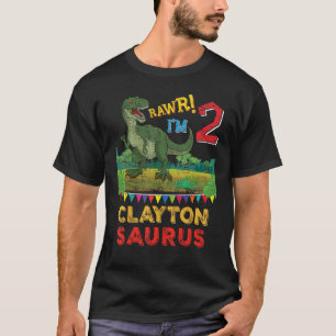 Clayton Saurus Rawr I m 2 Dinosaur Rex 2nd Birthda T-Shirt
