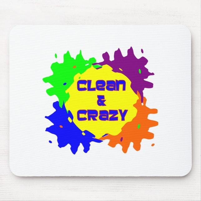 Clean and Crazy Mouse Pad (Front)