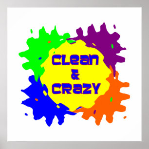Clean and Crazy Poster