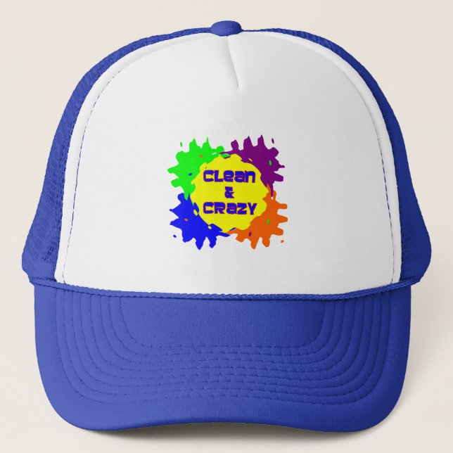 Clean and Crazy Trucker Hat (Front)