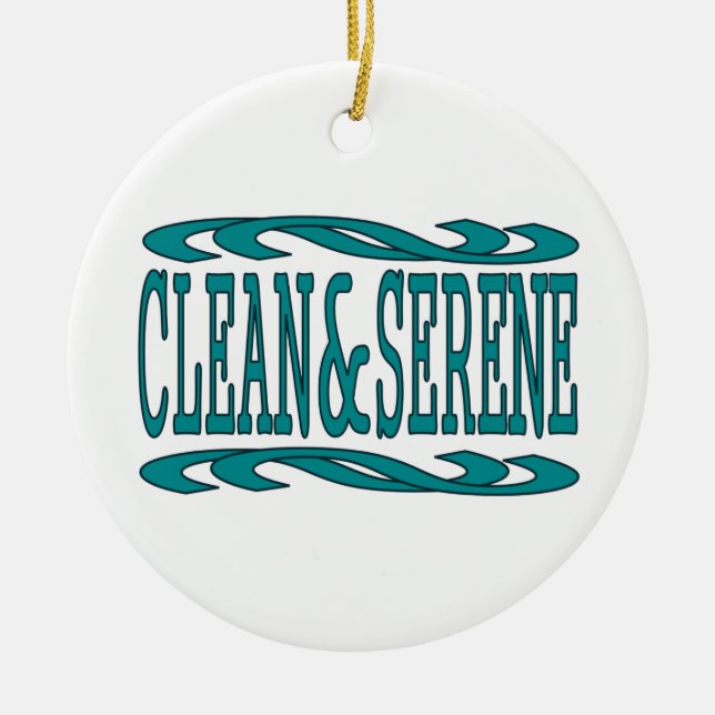 Clean and Serene Inspirational Recovery Quote Ceramic Ornament (Front)