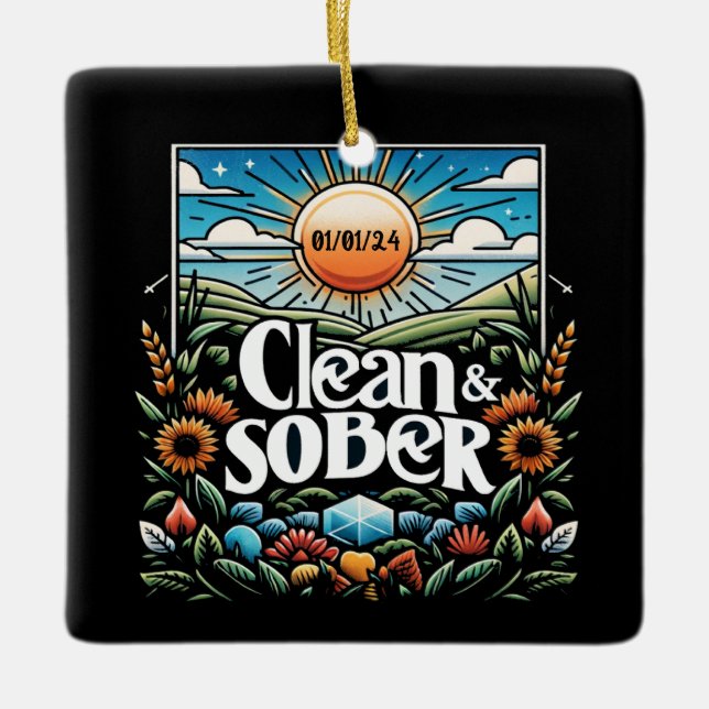 Clean and Sober date personalised keepsake gift  Ceramic Ornament (Front)