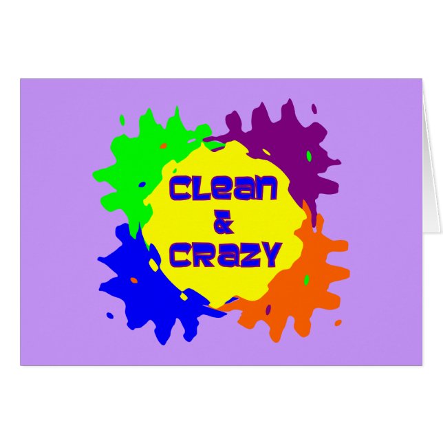 Clean & Crazy (Front Horizontal)