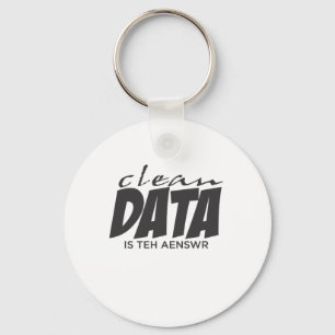 Clean Data is the Answer Key Ring