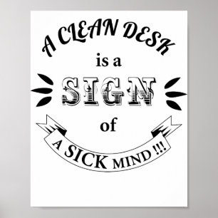 Clean Desk Funny Quotes Poster
