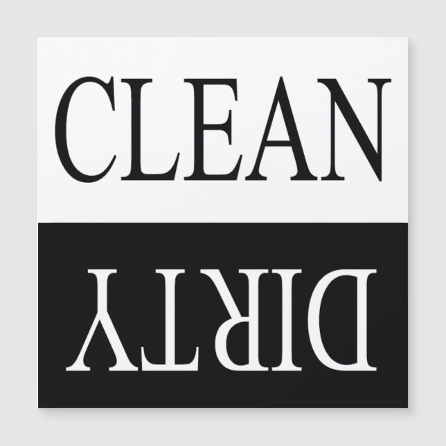 Clean dirty-Black dishwasher magnet (Front)
