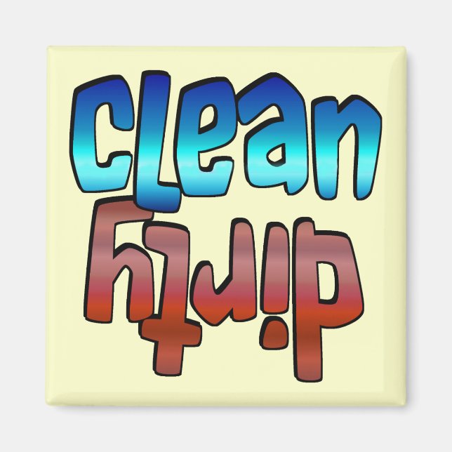 Clean Dirty Magnet Blue Red, You change background (Front)