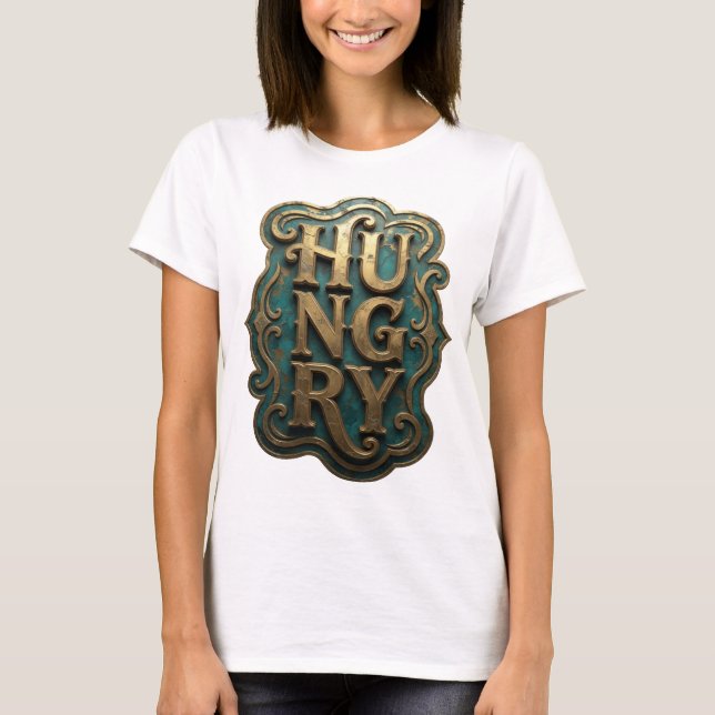 Clean Gold HUNGRY Slogan Design T-Shirt (Front)