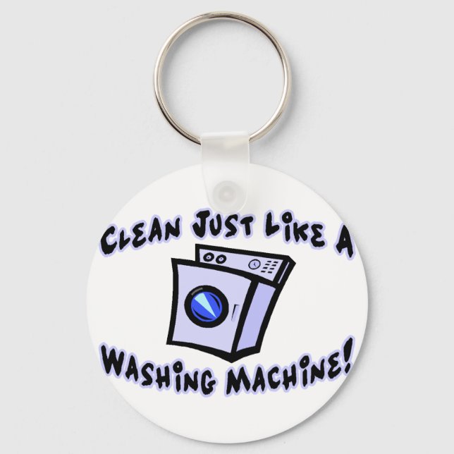 Clean Like A Washing Machine Key Ring (Front)