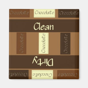 Clean or Dirty Lots of Chocolate Dishwasher Magnet