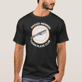 Clean Plate Club Proud Member T-Shirt