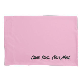 "Clean Sleep, Clear Mind" Pillow Case