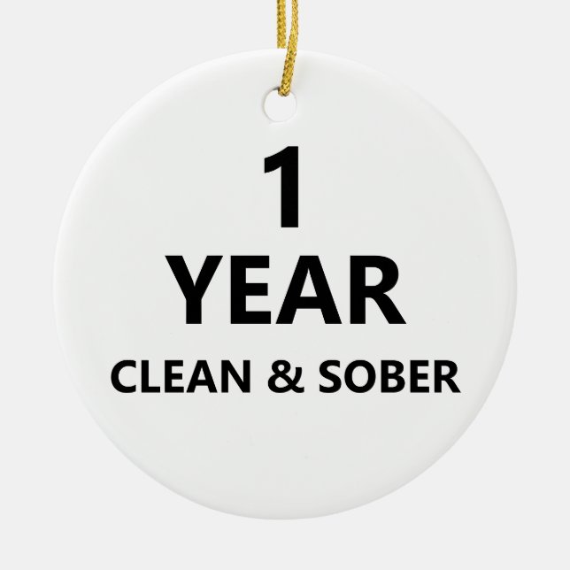 Clean & sober Custom Addiction recovery message Ceramic Ornament (Front)