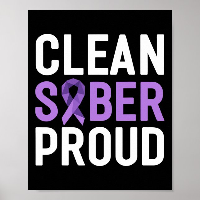 Clean Sober Proud End Addiction Overdose Awareness Poster (Front)
