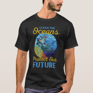 Clean The Oceans Protect Our Future Save The Plane T-Shirt