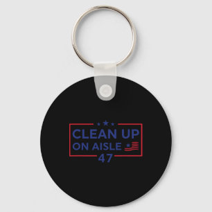 Clean Up On Aisle 47 Impeach 47 Anti Trump 86 47 8 Key Ring