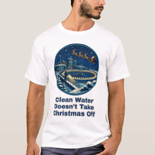 Clean Water Christmas Water Operator T-Shirt
