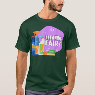 Cleaning Fairy Cleaning Lady T-Shirt