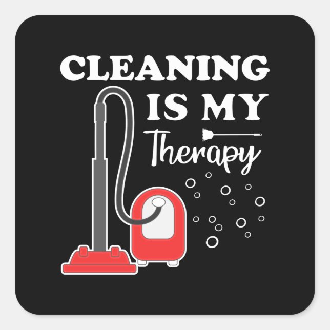 Cleaning Is Therapy Housekeeper Housekeeping Clean Square Sticker (Front)