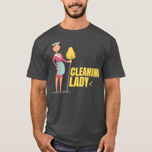 Cleaning Lady Domestic Help Cleaning Room Care Rin T-Shirt