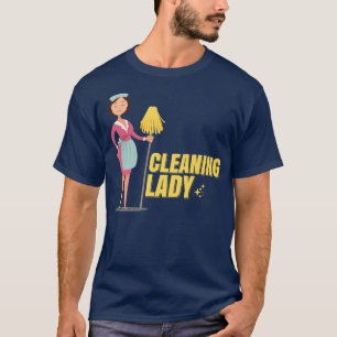 Cleaning Lady Domestic Help Cleaning Room Care Rin T-Shirt