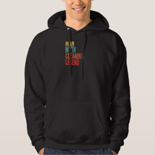 Cleaning Man Myth Cleaning Legend Raglan Hoodie