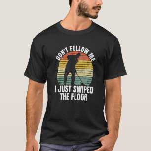 Cleaning School Custodian Quote for a Janitor 1 T-Shirt