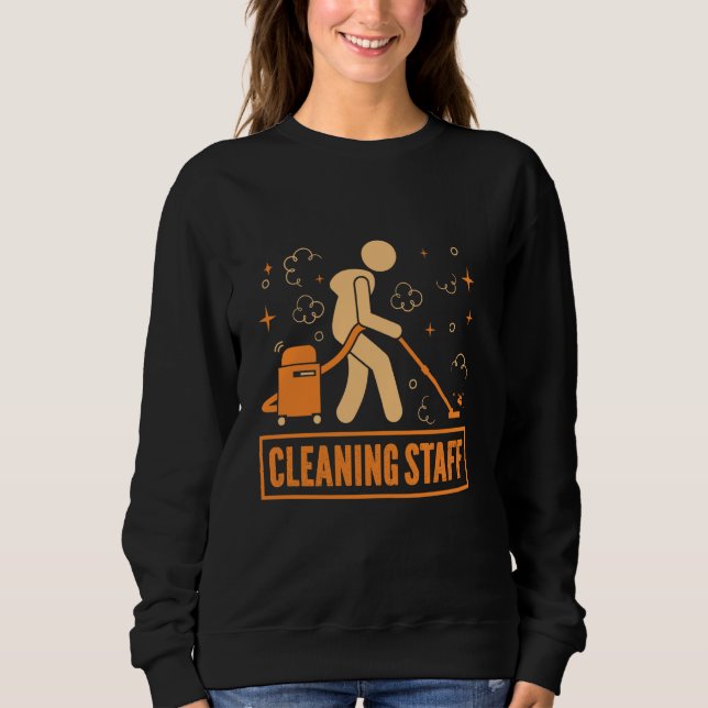 Cleaning Staff Housekeeping Cleaning Lady Sweatshirt (Front)