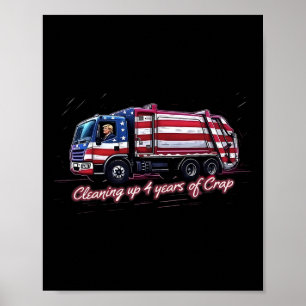 Cleaning Up 4 Years Of Crap Vote Trump 2024 Electi Poster