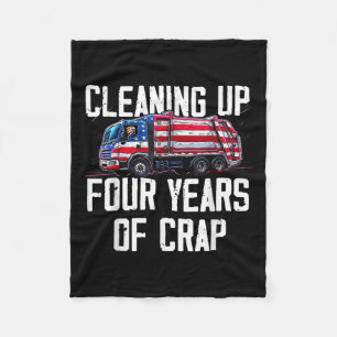 Cleaning Up Four Years Of Crap Funny Trump Fleece Blanket