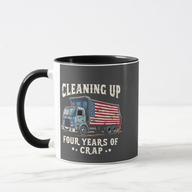 Cleaning up Your 4 years Trump Garbage Inaguration Mug (Left)