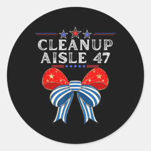 Cleanup Aisle 47 Anti-trump Political Satire Patri Classic Round Sticker