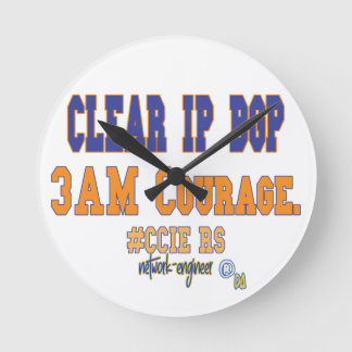 Clear IP BGP - 3AM Courage  Round Clock