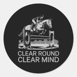Clear Round Clear Mind Equestrian Classic Round Sticker